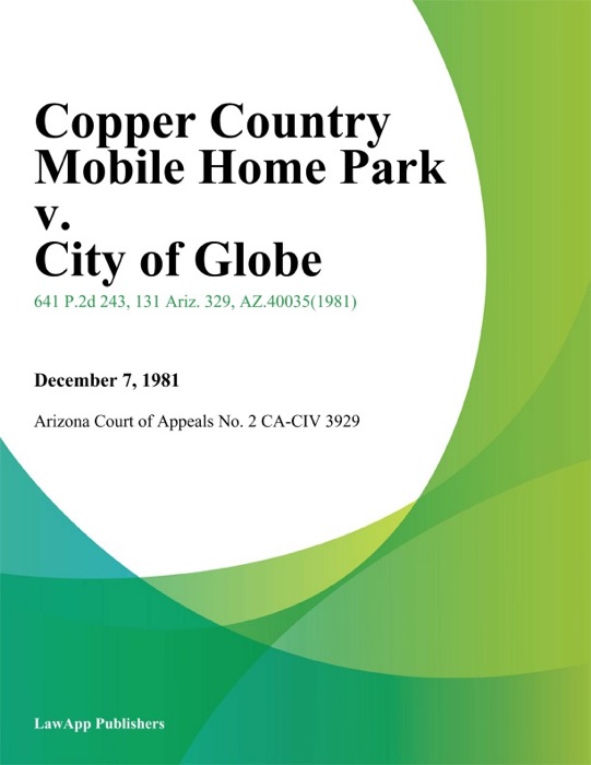 Copper Country Mobile Home Park v. City of Globe