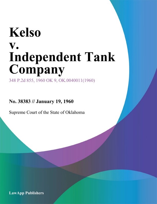 Kelso v. Independent Tank Company