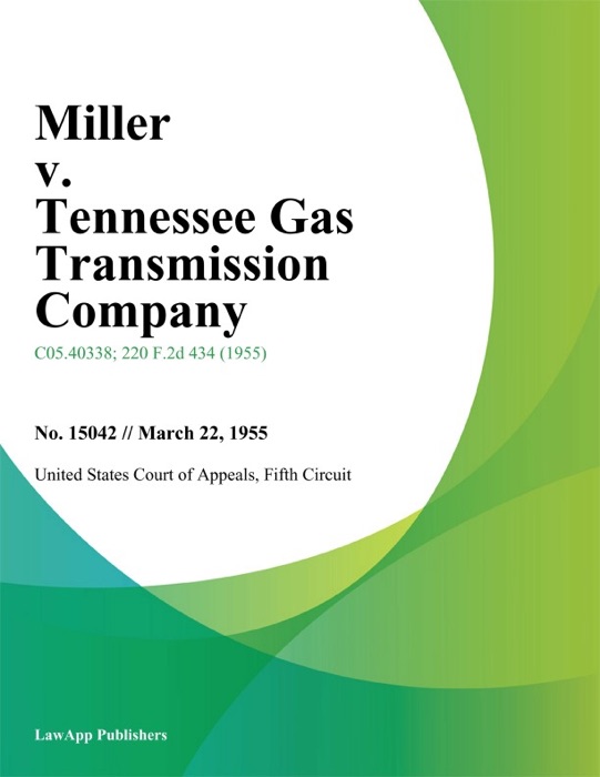 Miller v. Tennessee Gas Transmission Company.