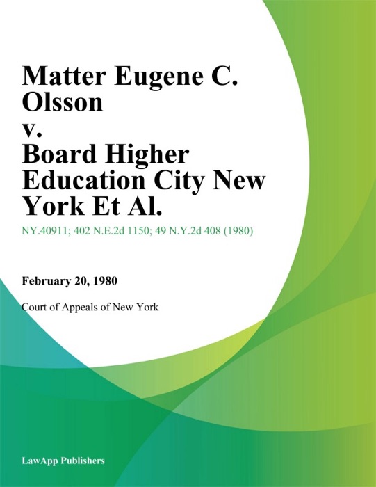 Matter Eugene C. Olsson v. Board Higher Education City New York Et Al.