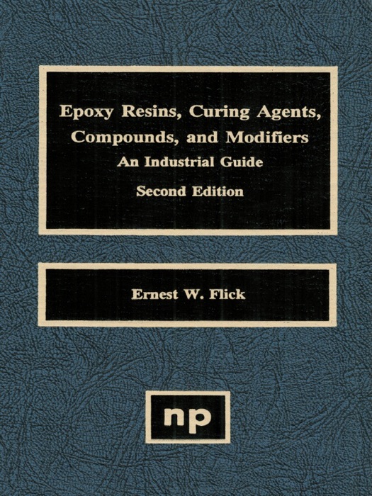 Epoxy Resins, Curing Agents, Compounds, and Modifiers