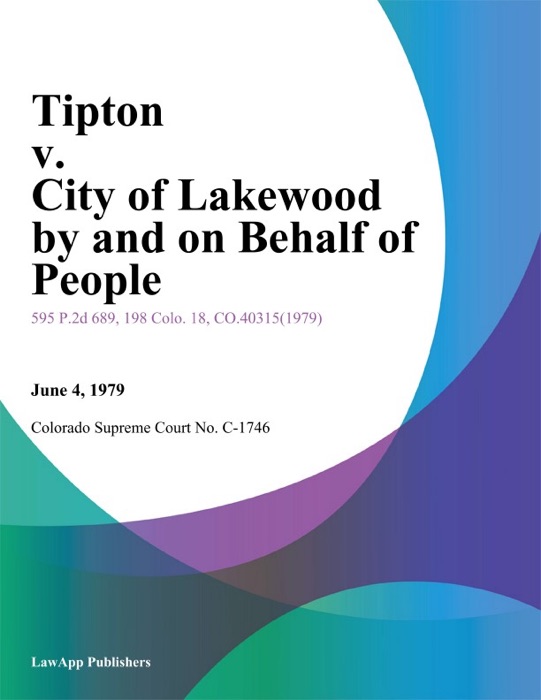 Tipton v. City of Lakewood By and on Behalf of People