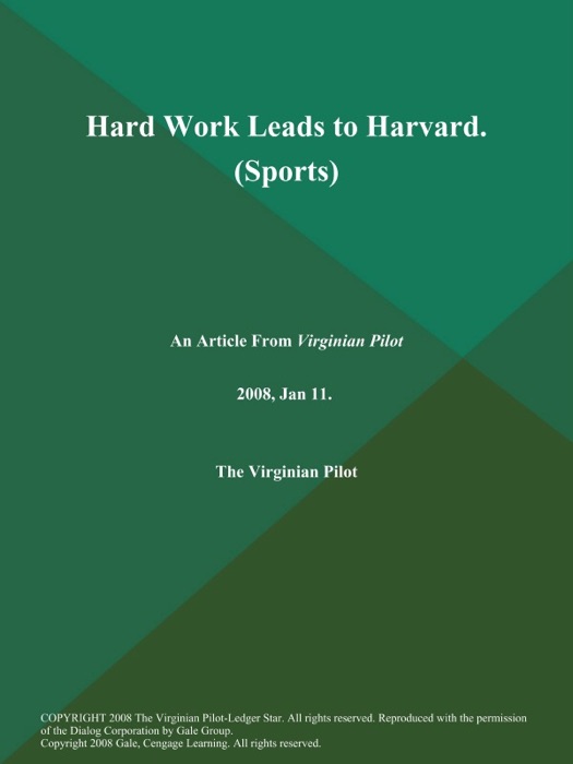 Hard Work Leads to Harvard (Sports)