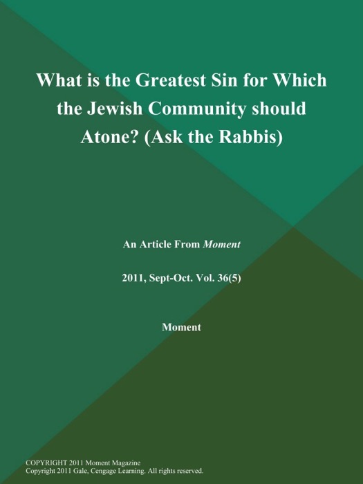 What is the Greatest Sin for Which the Jewish Community should Atone? (Ask the Rabbis)