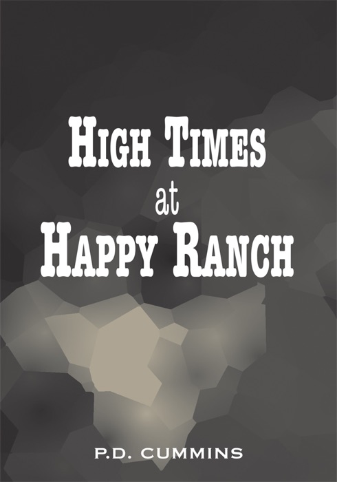 High Times At Happy Ranch