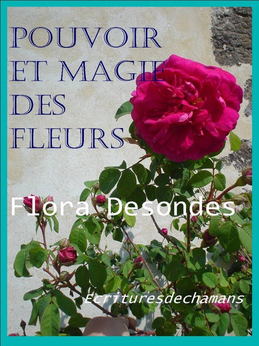 Pouvoir et magie des fleurs