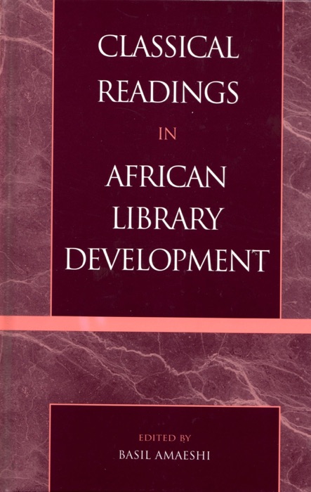 Classical Readings In African Library Development