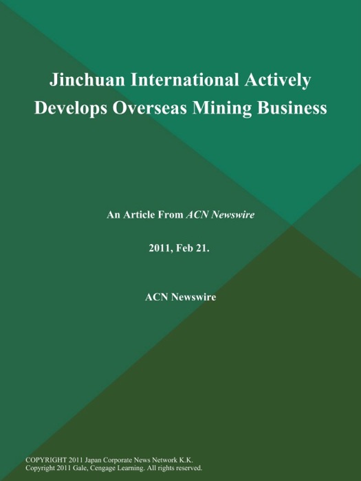 Jinchuan International Actively Develops Overseas Mining Business