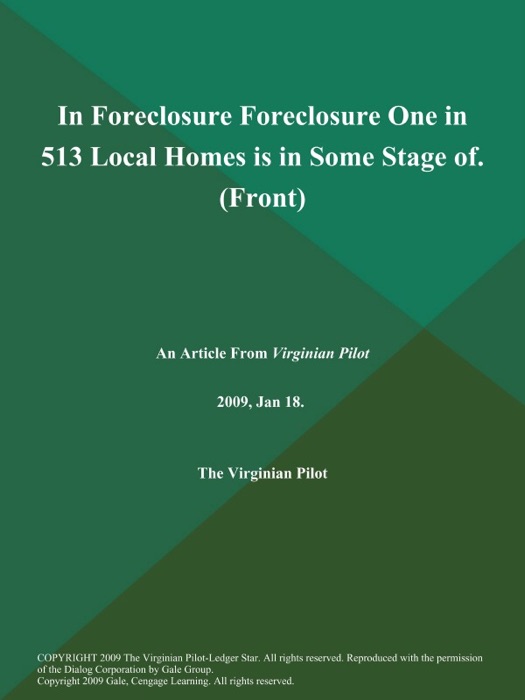 In Foreclosure Foreclosure One in 513 Local Homes is in Some Stage of (Front)