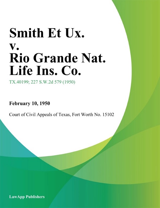 Smith Et Ux. v. Rio Grande Nat. Life Ins. Co.