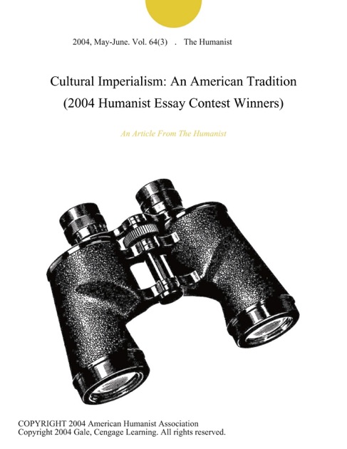 Thesis Of A Compare And Contrast Essay Cultural Imperialism An American Tradition Humanist Essay Contest Winners By The Humanist On Apple Books Thesis Statement For Education Essay also English Essay Writer Cultural Imperialism An American Tradition Humanist Essay Persuasive Essay Topics High School Students