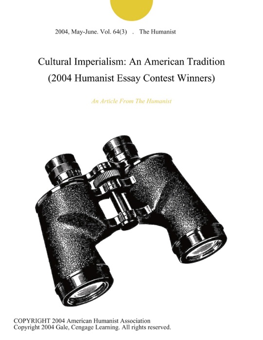 Cultural Imperialism: An American Tradition (2004 Humanist Essay Contest Winners)