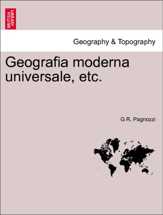 Geografia moderna universale, etc. VOL. IX.