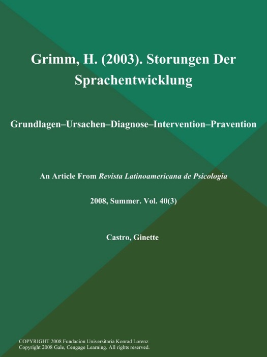 Grimm, H (2003). Storungen Der Sprachentwicklung: Grundlagen--Ursachen--Diagnose--Intervention--Pravention