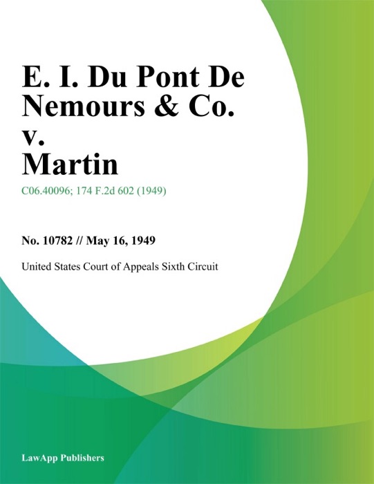 E. I. Du Pont De Nemours & Co. v. Martin