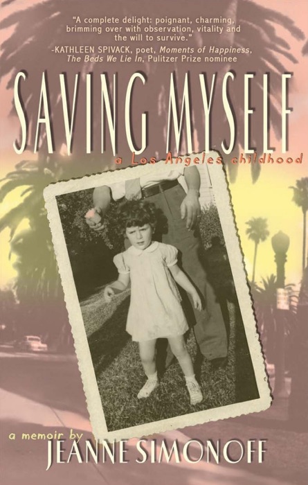 Saving Myself: A Los Angeles Childhood