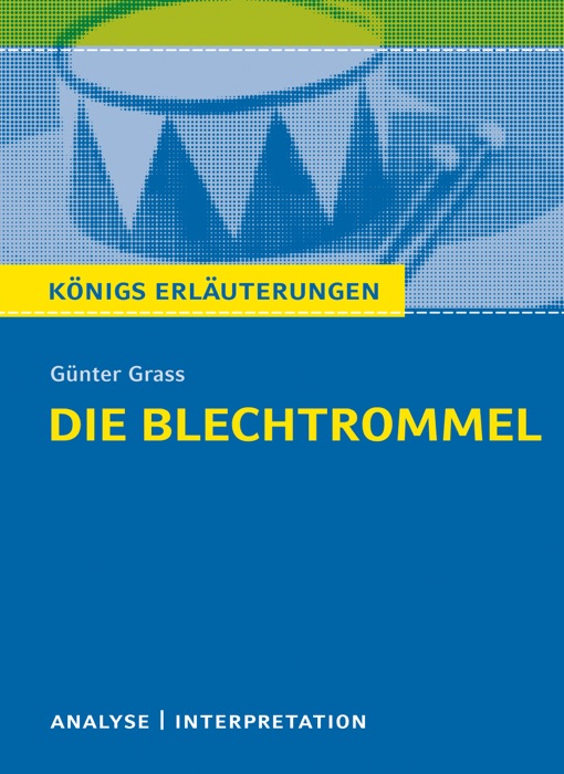 Die Blechtrommel von Günter Grass.