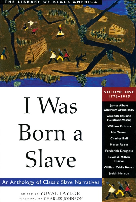 I Was Born a Slave, Volume 1