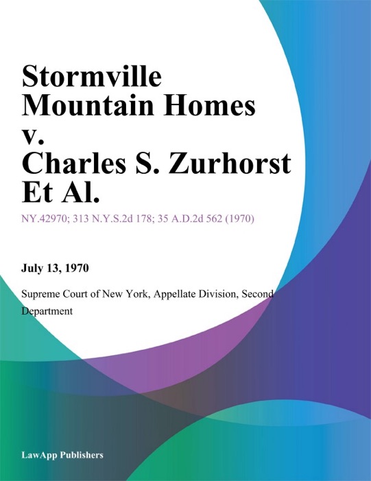 Stormville Mountain Homes v. Charles S. Zurhorst Et Al.