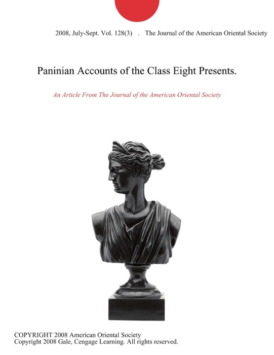 Paninian Accounts of the Class Eight Presents.