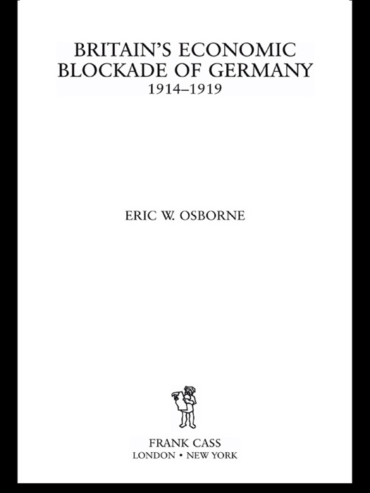 Britain's Economic Blockade of Germany, 1914-1919