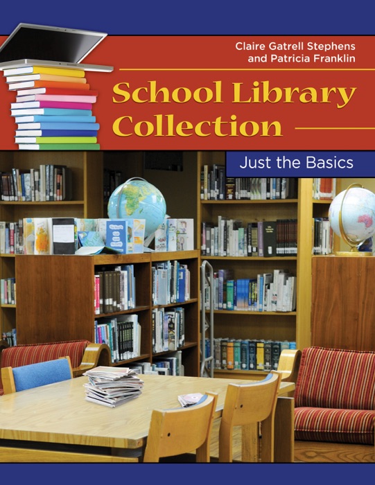 School Library Collection Development: Just the Basics