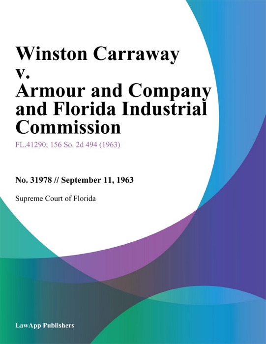 Winston Carraway v. Armour and Company and Florida Industrial Commission