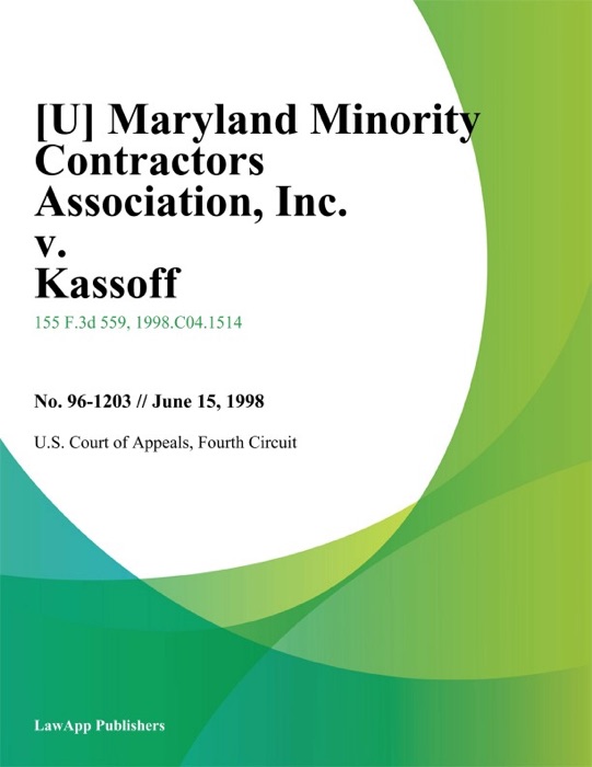 Maryland Minority Contractors Association, Inc. v. Kassoff