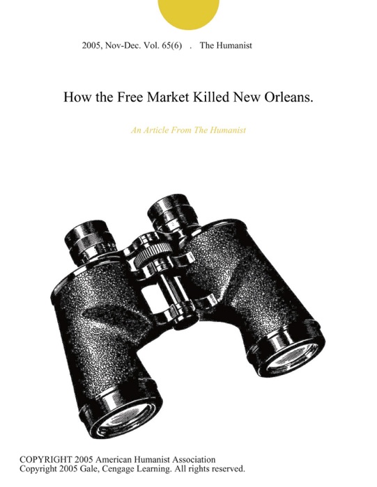 How the Free Market Killed New Orleans.