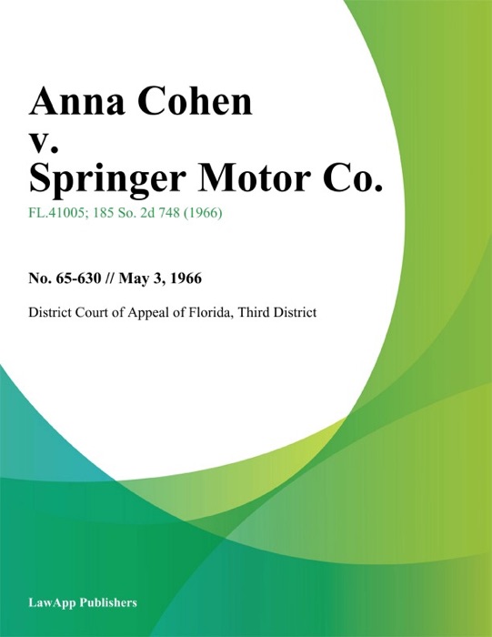 Anna Cohen v. Springer Motor Co.