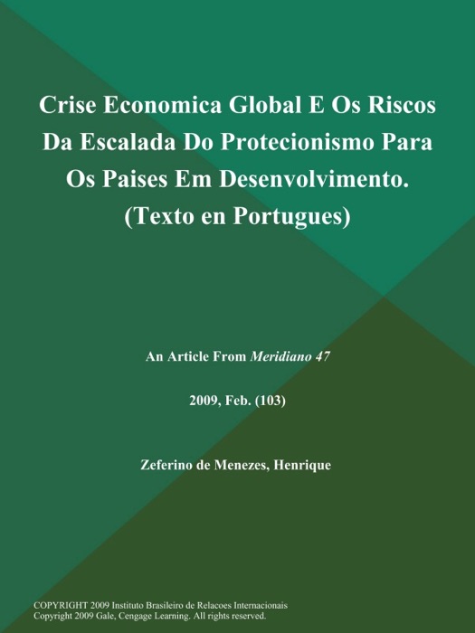 Crise Economica Global E Os Riscos Da Escalada Do Protecionismo Para Os Paises Em Desenvolvimento (Texto en Portugues)