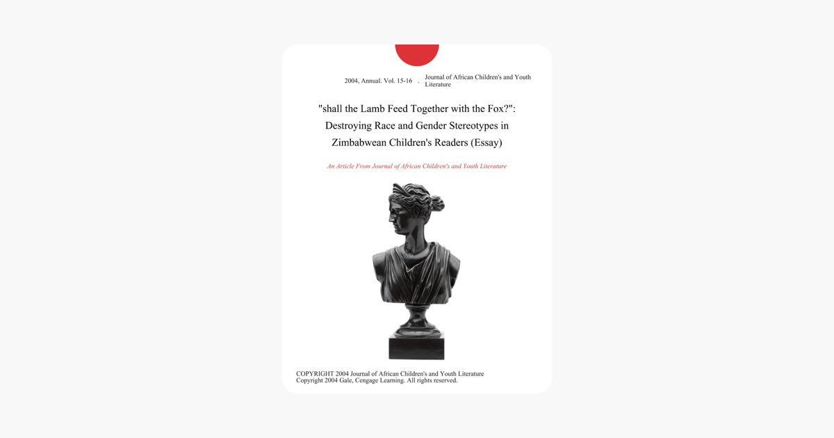 shall the lamb feed together with the fox destroying race and destroying race and gender stereotypes in zimbabwean childrens readers essay on apple books