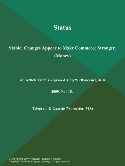 Status: Stable; Changes Appear to Make Commerce Stronger (Money)