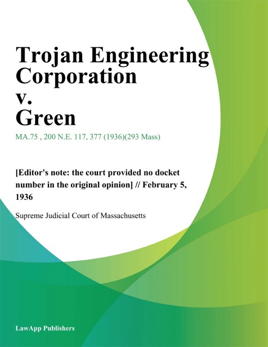 Trojan Engineering Corporation v. Green