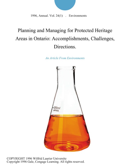 Planning and Managing for Protected Heritage Areas in Ontario: Accomplishments, Challenges, Directions.