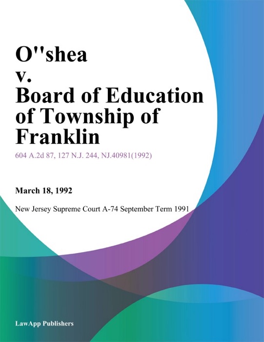 O''shea v. Board of Education of Township of Franklin
