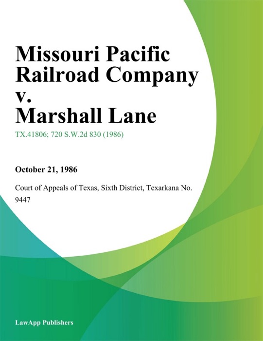 Missouri Pacific Railroad Company v. Marshall Lane