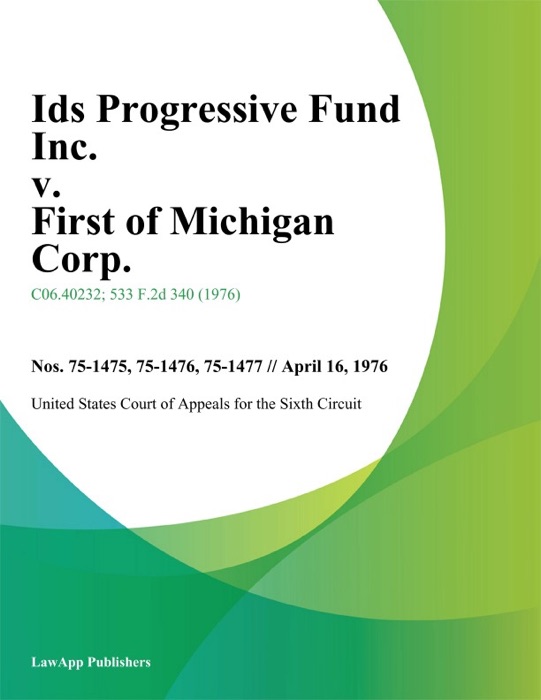 Ids Progressive Fund Inc. V. First Of Michigan Corp.