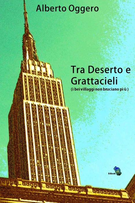 Tra Deserto e Grattacieli