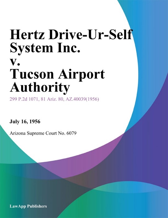 Hertz Drive-Ur-Self System Inc. v. Tucson Airport Authority