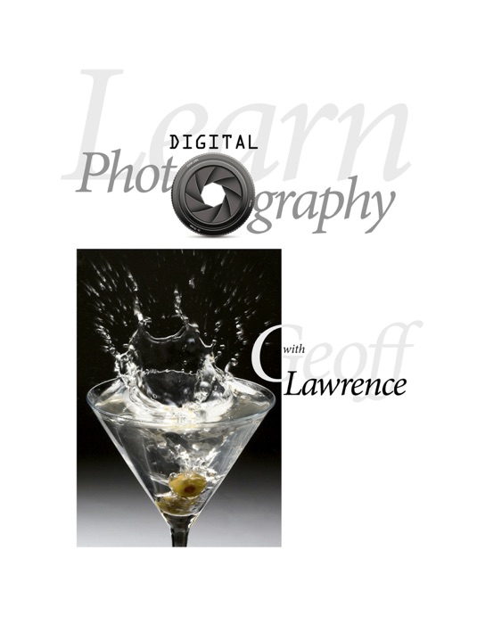 Learn Digital Photography with Geoff Lawrence
