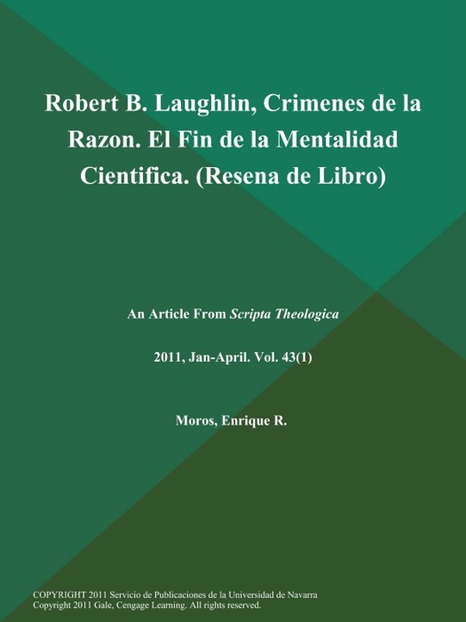 Robert B. Laughlin, Crimenes de la Razon. El Fin de la Mentalidad Cientifica (Resena de Libro)