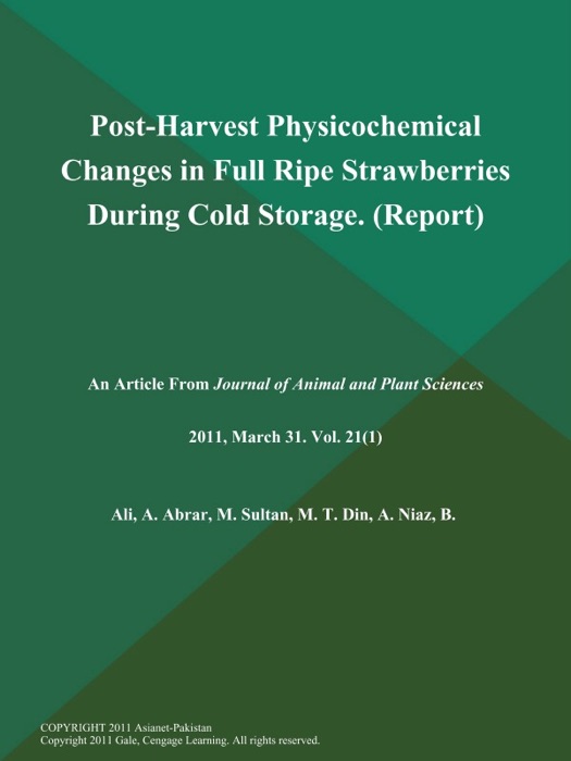 Post-Harvest Physicochemical Changes in Full Ripe Strawberries During Cold Storage (Report)
