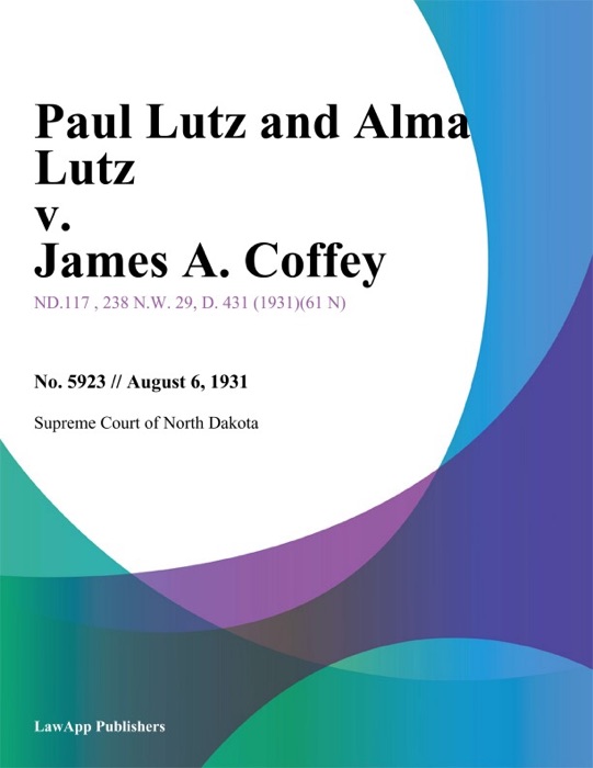 Paul Lutz and Alma Lutz v. James A. Coffey