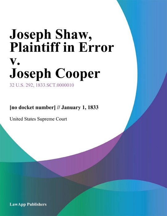 Joseph Shaw, Plaintiff in Error v. Joseph Cooper