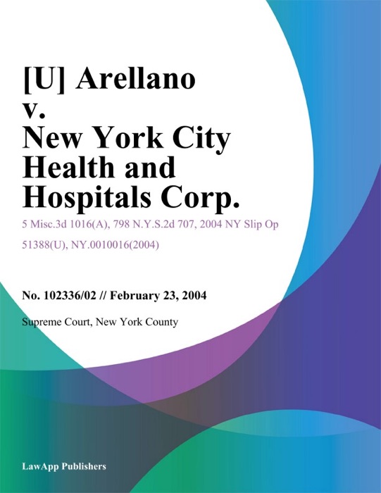 Arellano v. New York City Health And Hospitals Corp.