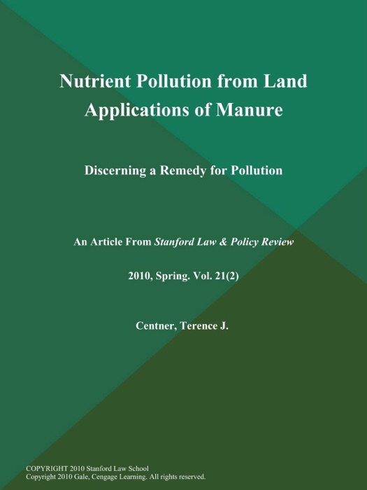 Nutrient Pollution from Land Applications of Manure: Discerning a Remedy for Pollution