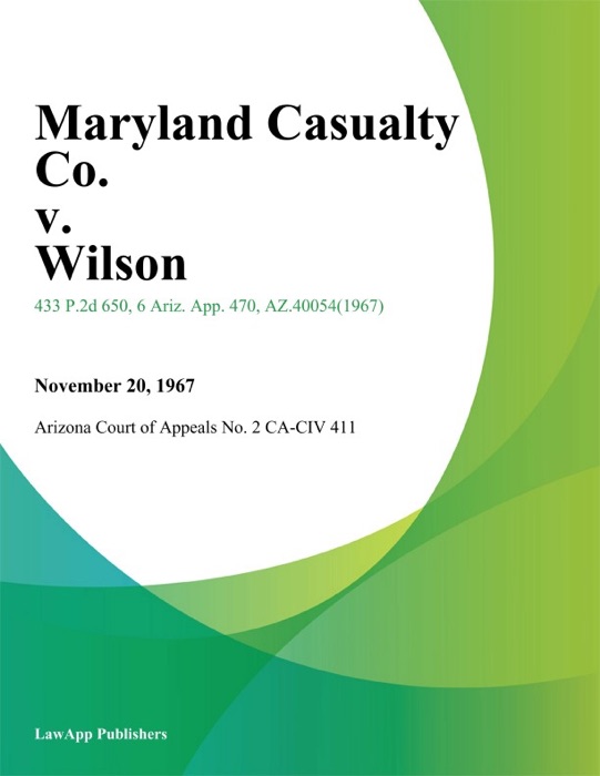 Maryland Casualty Co. v. Wilson