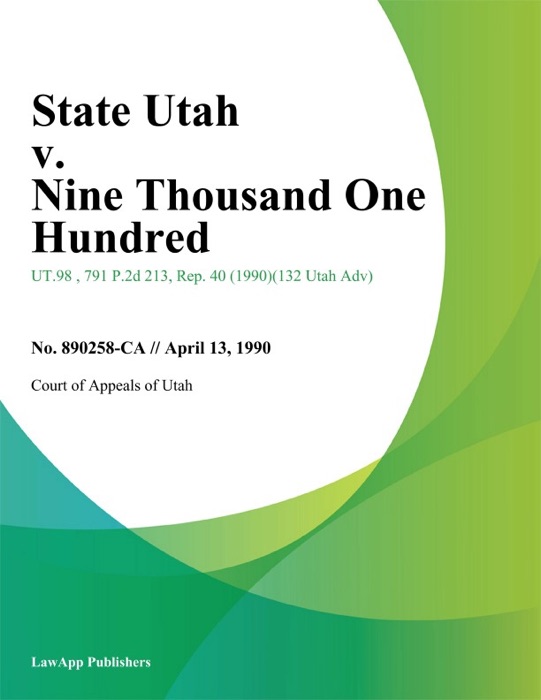 State Utah v. Nine Thousand One Hundred