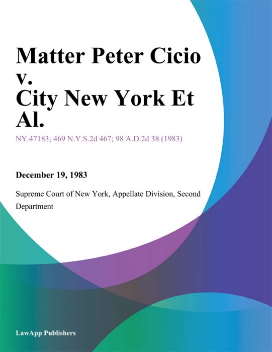 Matter Peter Cicio v. City New York Et Al.